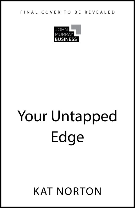 Your Untapped Edge